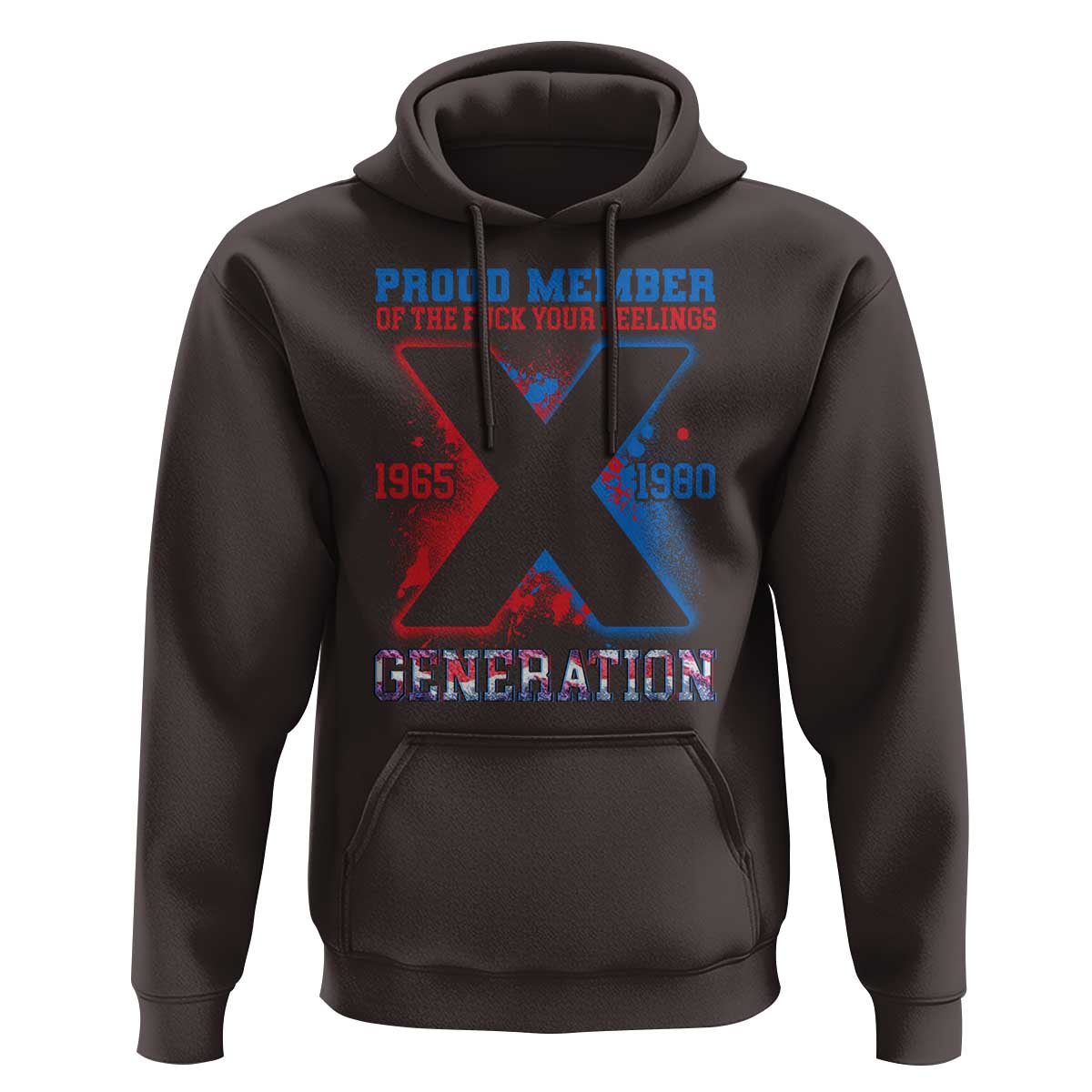 Gen X Hoodie Proud Member Of The Fuck Your Feelings - Wonder Print Shop