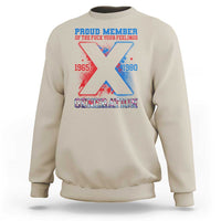 Gen X Sweatshirt Proud Member Of The Fuck Your Feelings - Wonder Print Shop