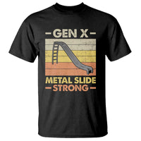 Funny Gen X T Shirt Metal Slide Strong Retro - Wonder Print Shop