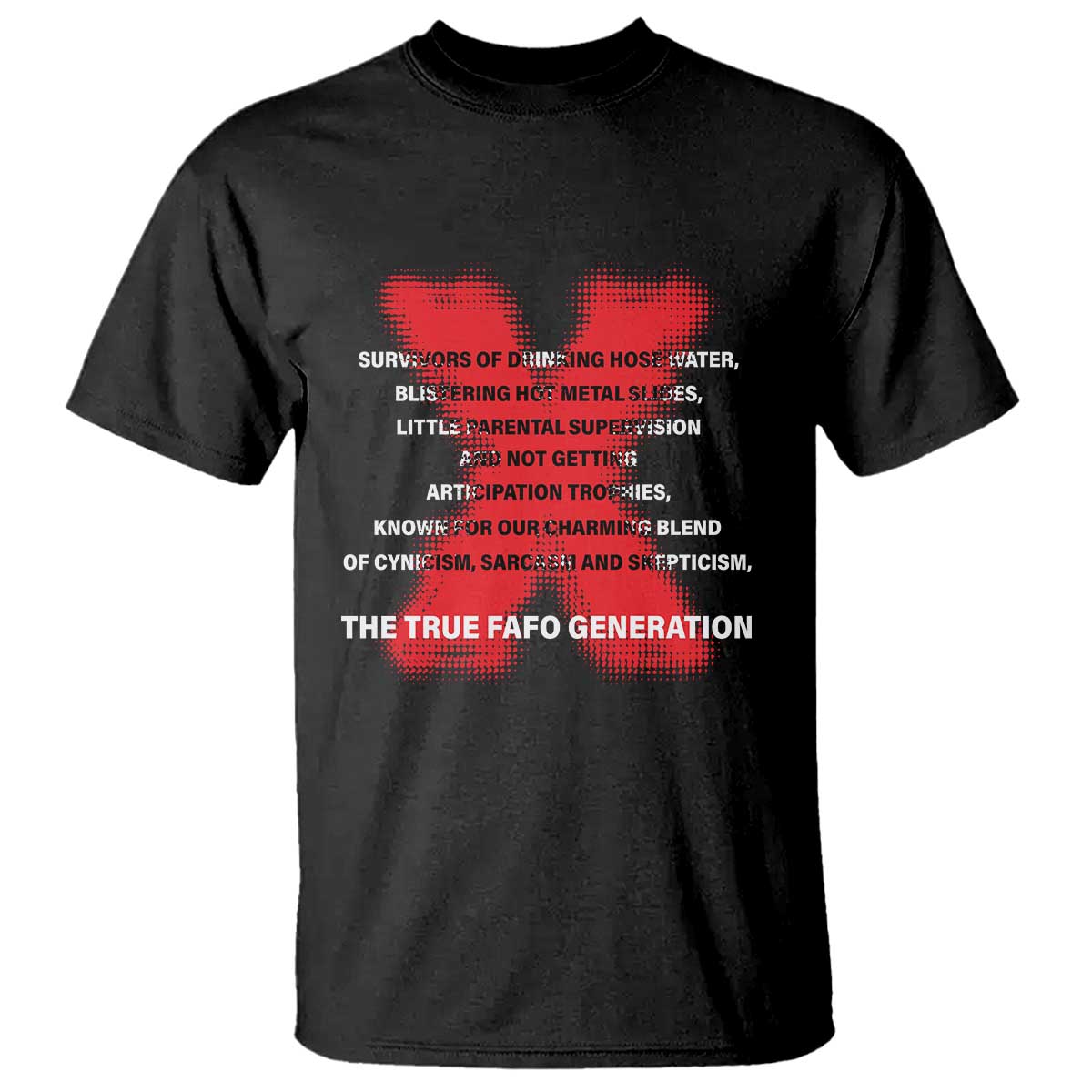 Gen X T Shirt The True Fafo Generation - Wonder Print Shop