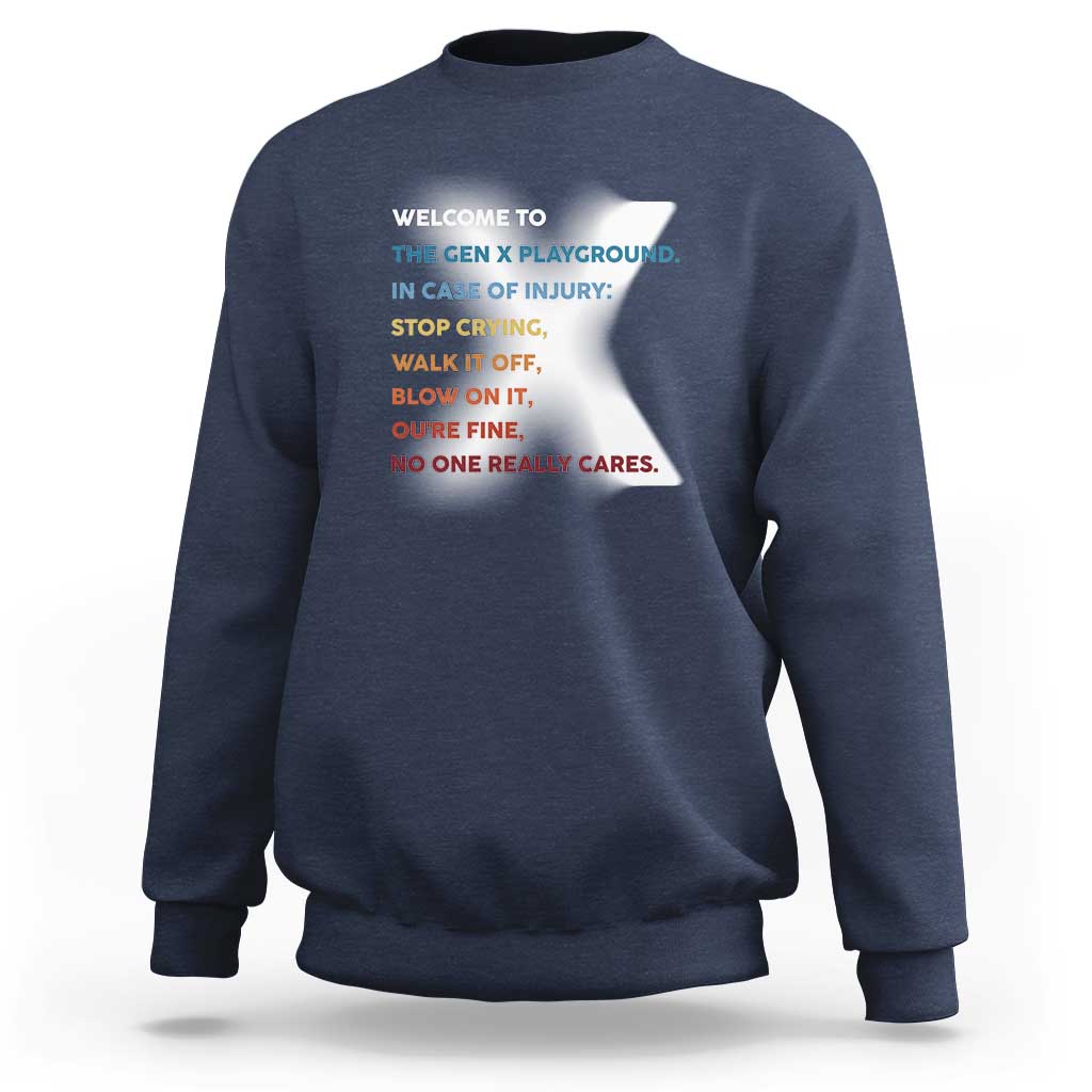 Funny Welcome To The Gen X Playground Sweatshirt - Wonder Print Shop