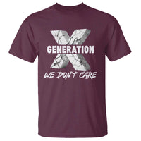Funny Gen X We Don't Care T Shirt - Wonder Print Shop