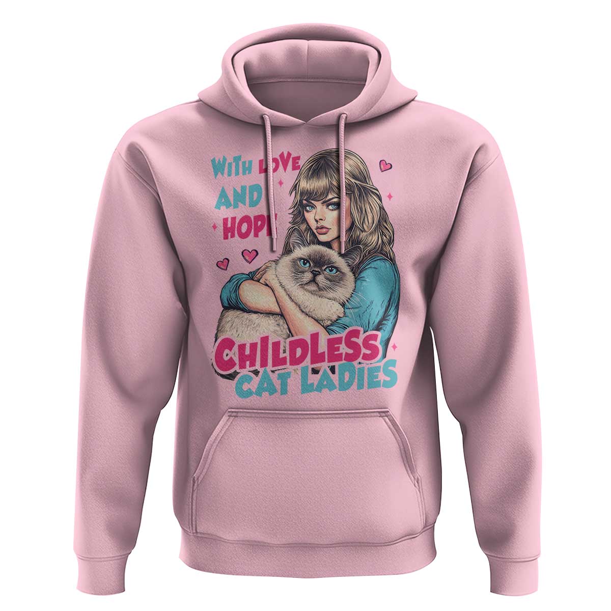 Childless Cat Ladies Hoodie With Love And Hope Cute Cat - Wonder Print Shop