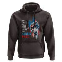 Veteran Voting Harris Walz Hoodie I Am A Veteran Not A Sucker Or A Loser TS09