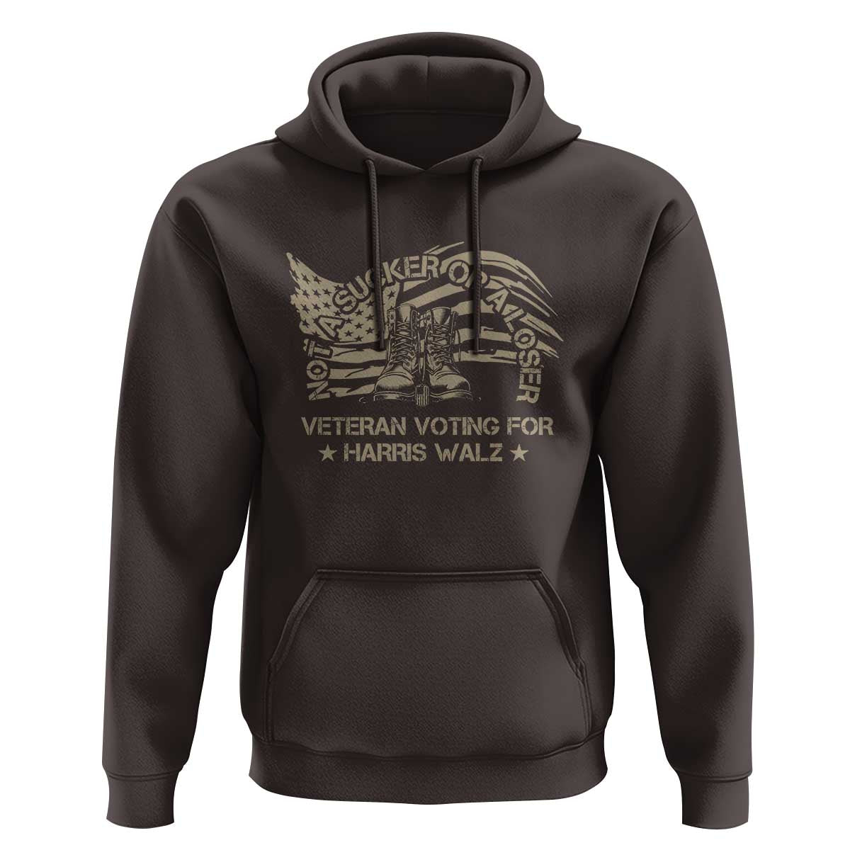 Veteran For Harris Walz Hoodie I Am A Veteran Not A Sucker Or A Loser