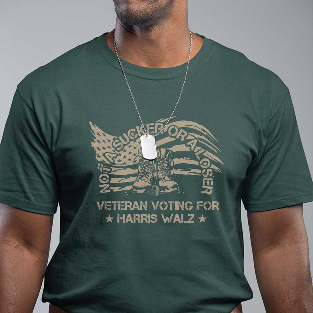 Veteran For Harris Walz T Shirt I Am A Veteran Not A Sucker Or A Loser - Wonder Print Shop