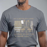 Veteran Voting For Harris Walz T Shirt I Am A Veteran Not A Sucker Or A Loser - Wonder Print Shop