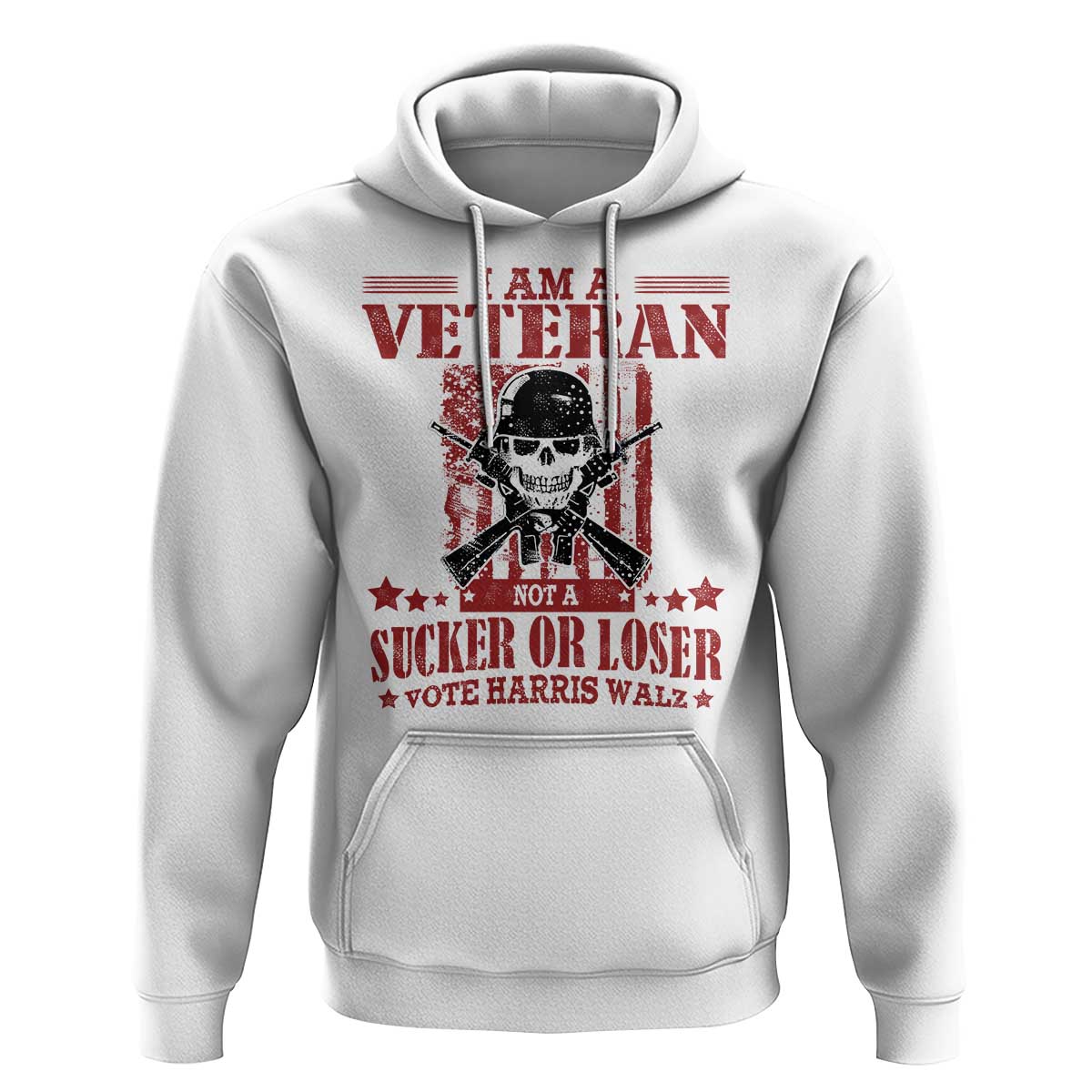 Veteran For Harris Walz Hoodie Not A Sucker Or A Loser American Eagle Flag