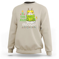 Is This Jolly Enough Funny Cat Merry Christmas Light Sweatshirt - Wonder Print Shop