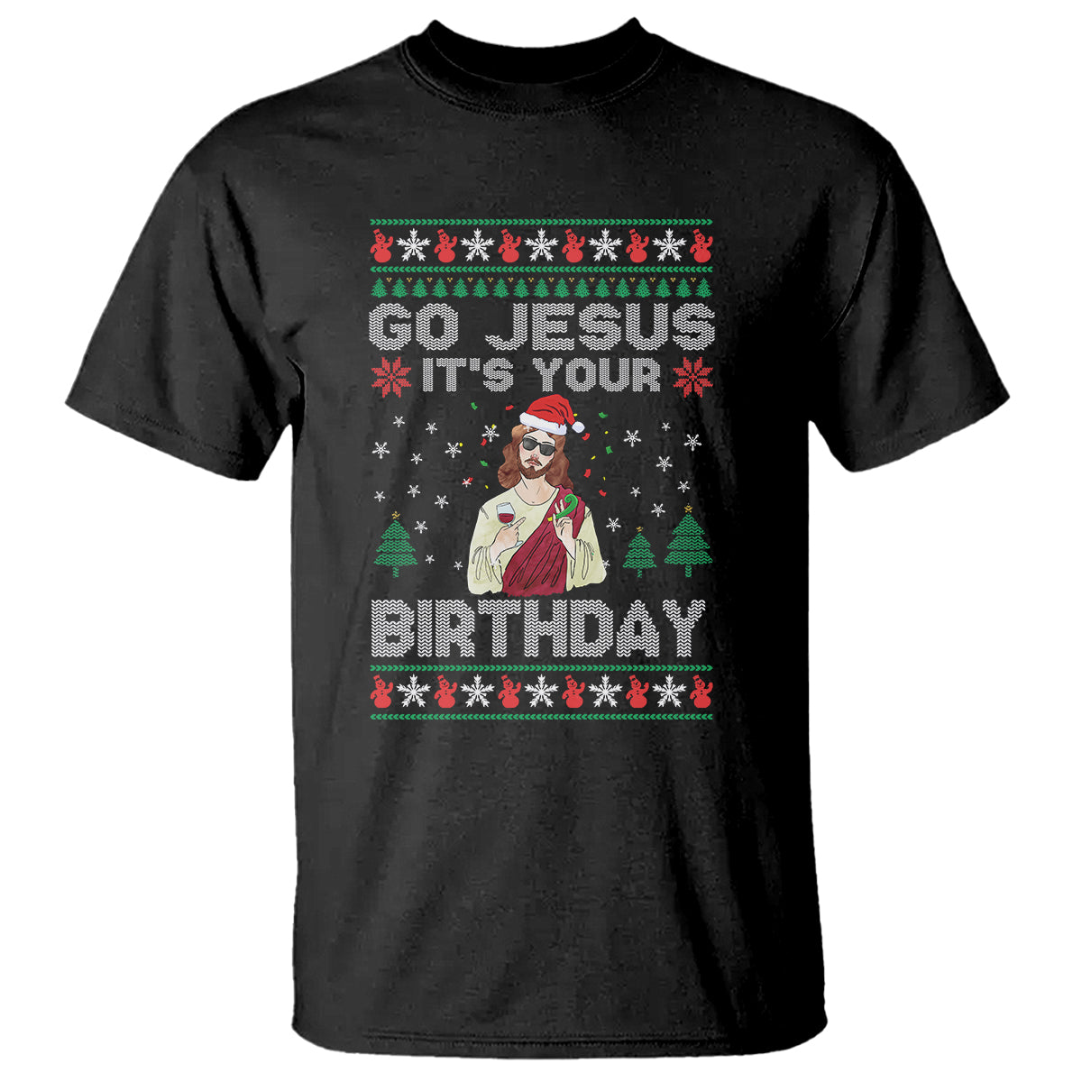 Go Jesus It's Your Birthday Funny Christmas T Shirt - Wonder Print Shop