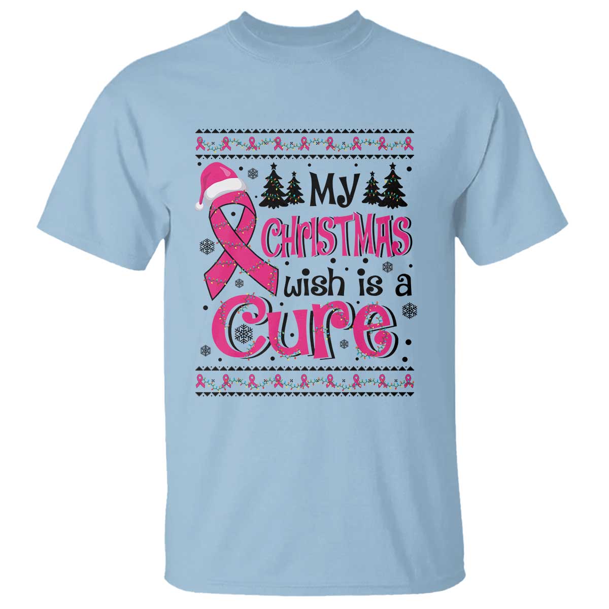 My Christmas Wish Is A Cure Breast Cancer T Shirt - Wonder Print Shop