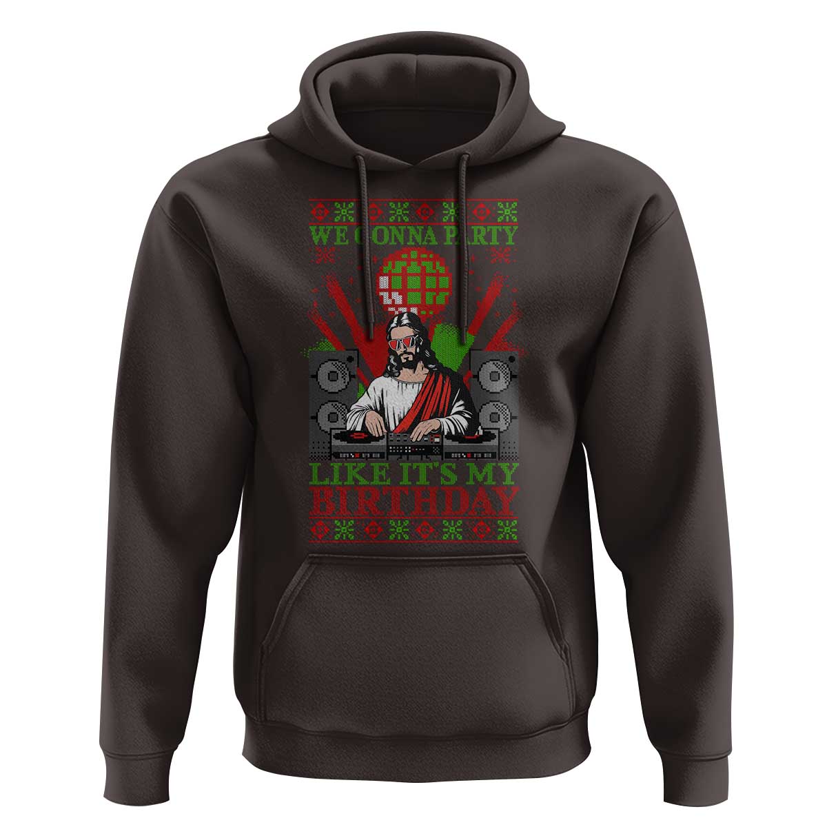 Funny Christmas Party DJ Jesus Hoodie We Gonna Party Like It's My Birthday