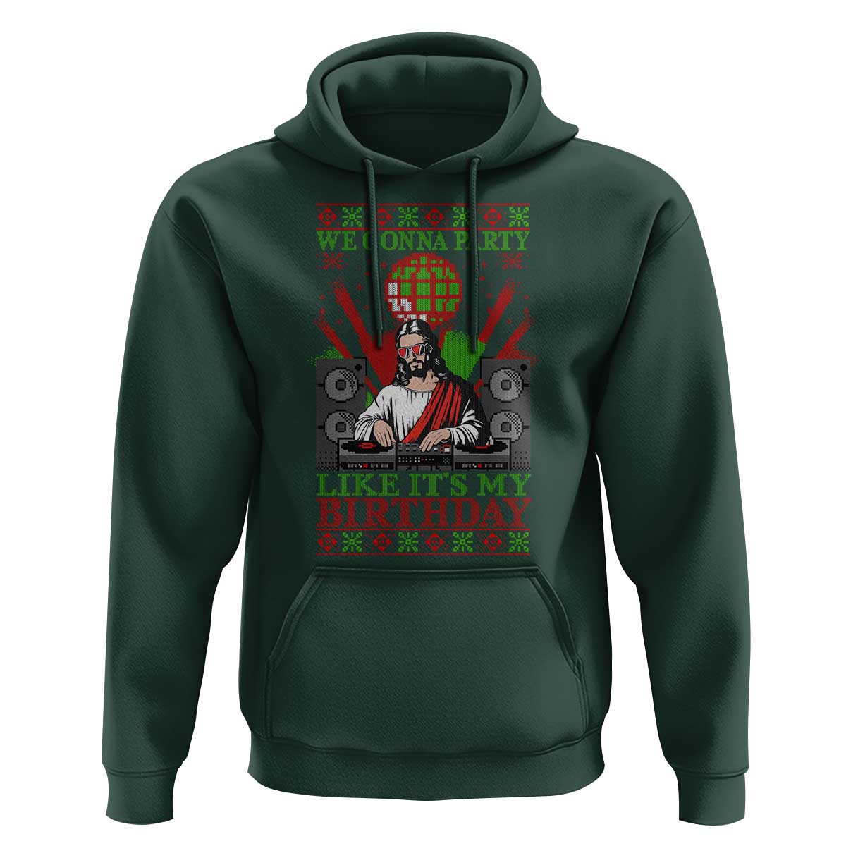 Funny Christmas Party DJ Jesus Hoodie We Gonna Party Like It's My Birthday
