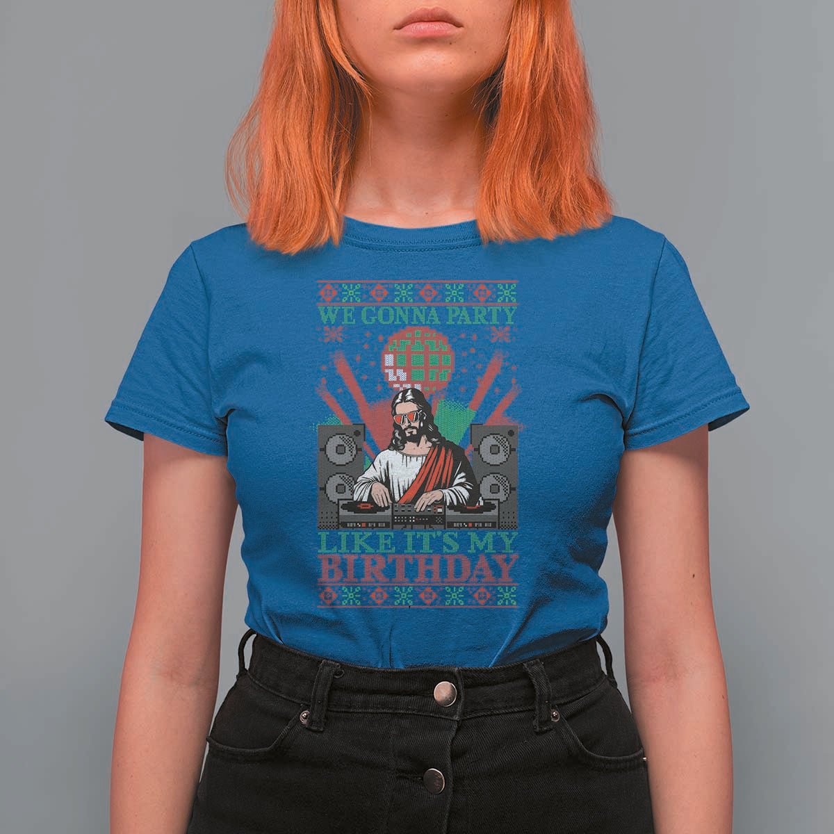 Funny Christmas Party DJ Jesus T Shirt For Women We Gonna Party Like It's My Birthday - Wonder Print Shop