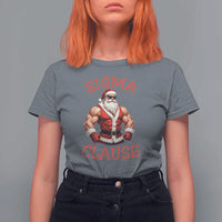 Funny Xmas Sigma Claus T Shirt For Women - Wonder Print Shop
