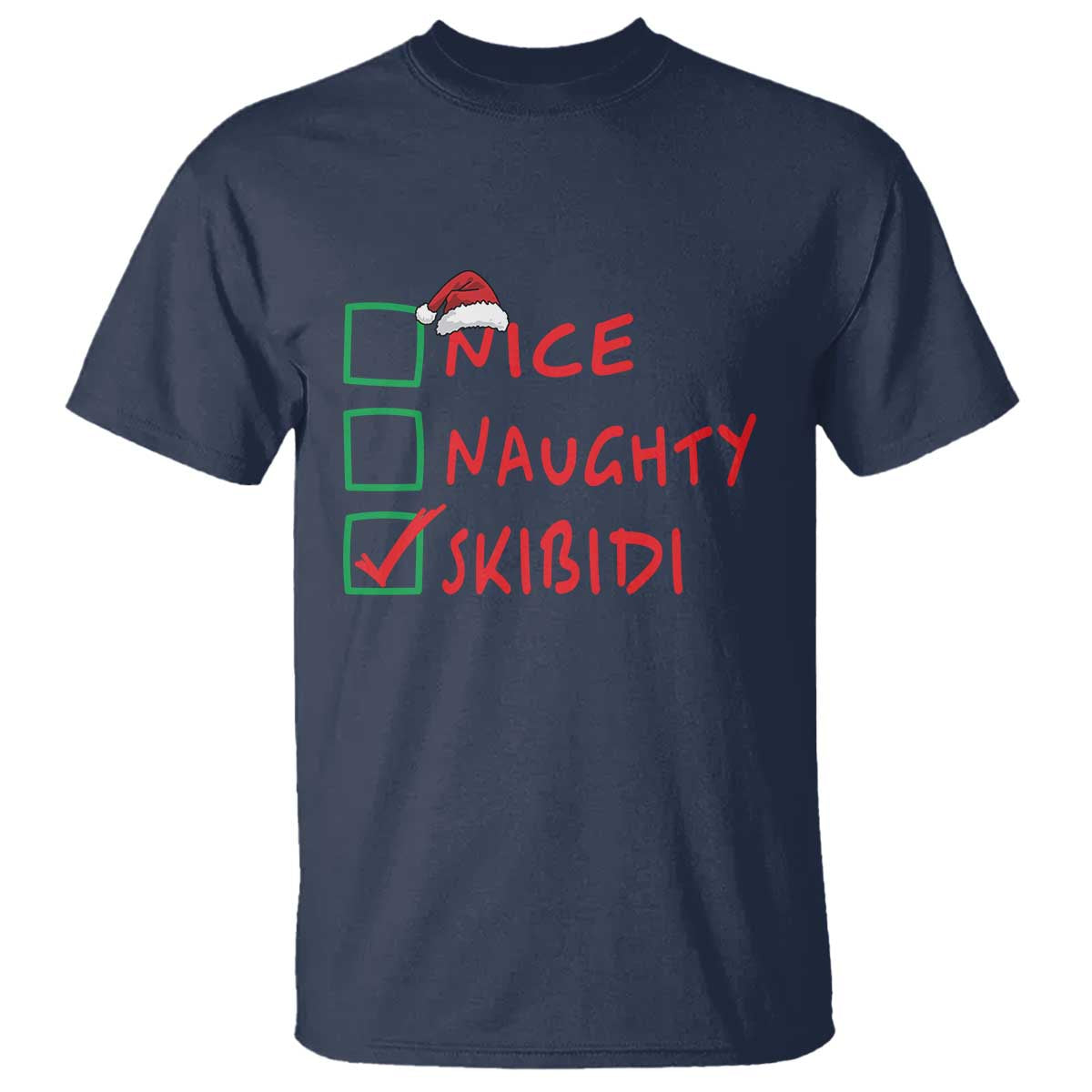 Funny Xmas T Shirt Nice Naughty Skibidi - Wonder Print Shop
