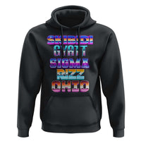 Skibidi Gyatt Sigma Rizz Ohio Hoodie