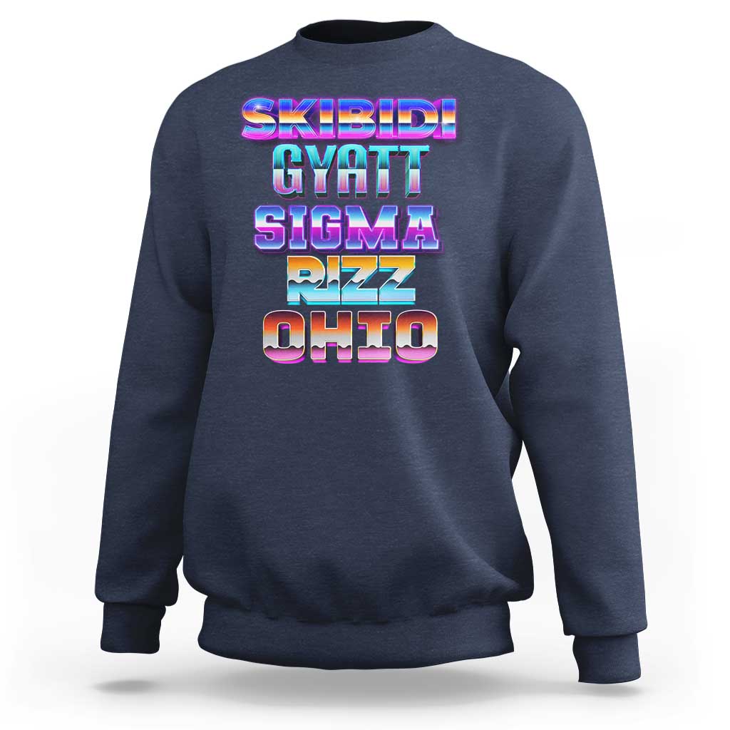 Skibidi Gyatt Sigma Rizz Ohio Sweatshirt - Wonder Print Shop