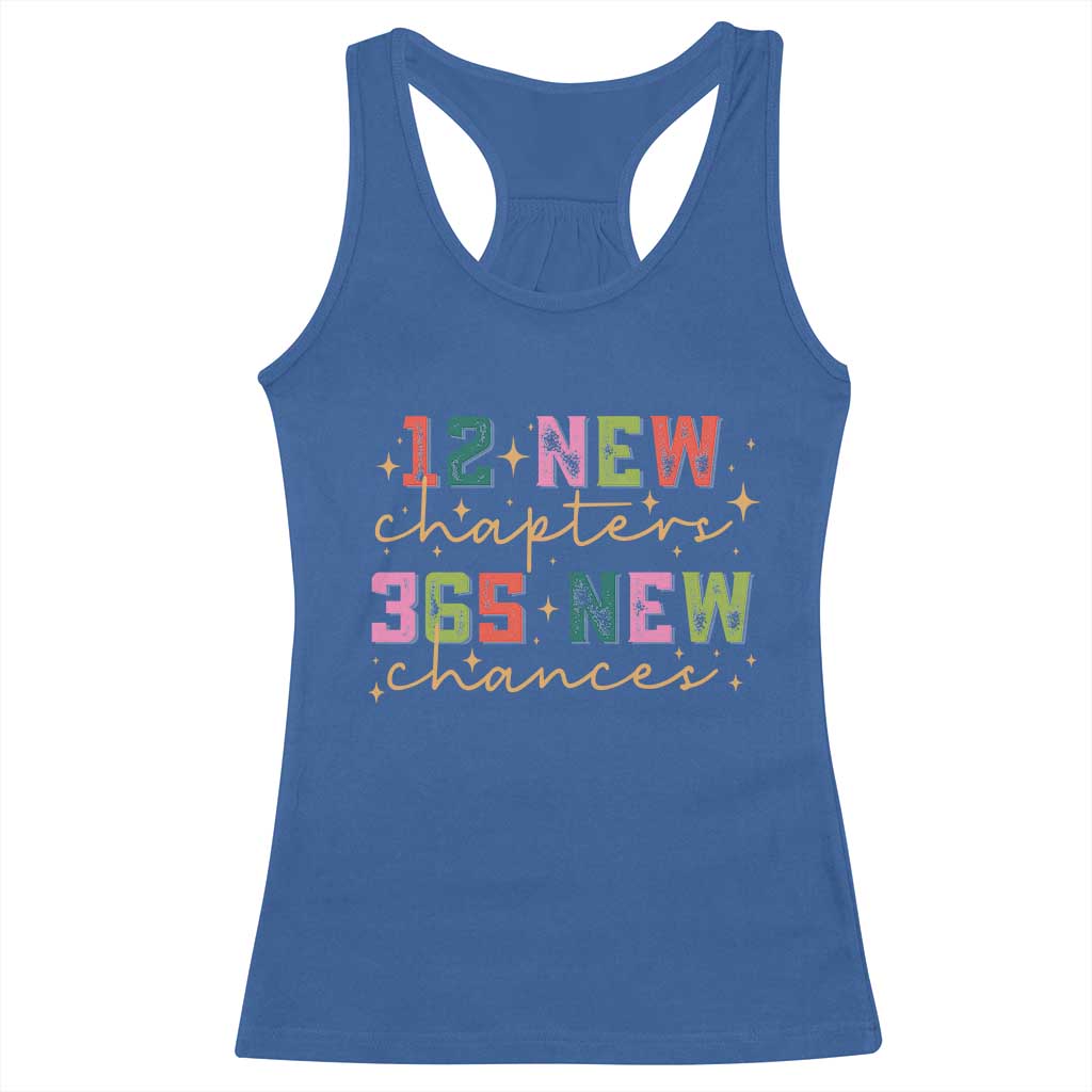 Happy New Year Racerback Tank Top 12 New Chapters 365 New Chances