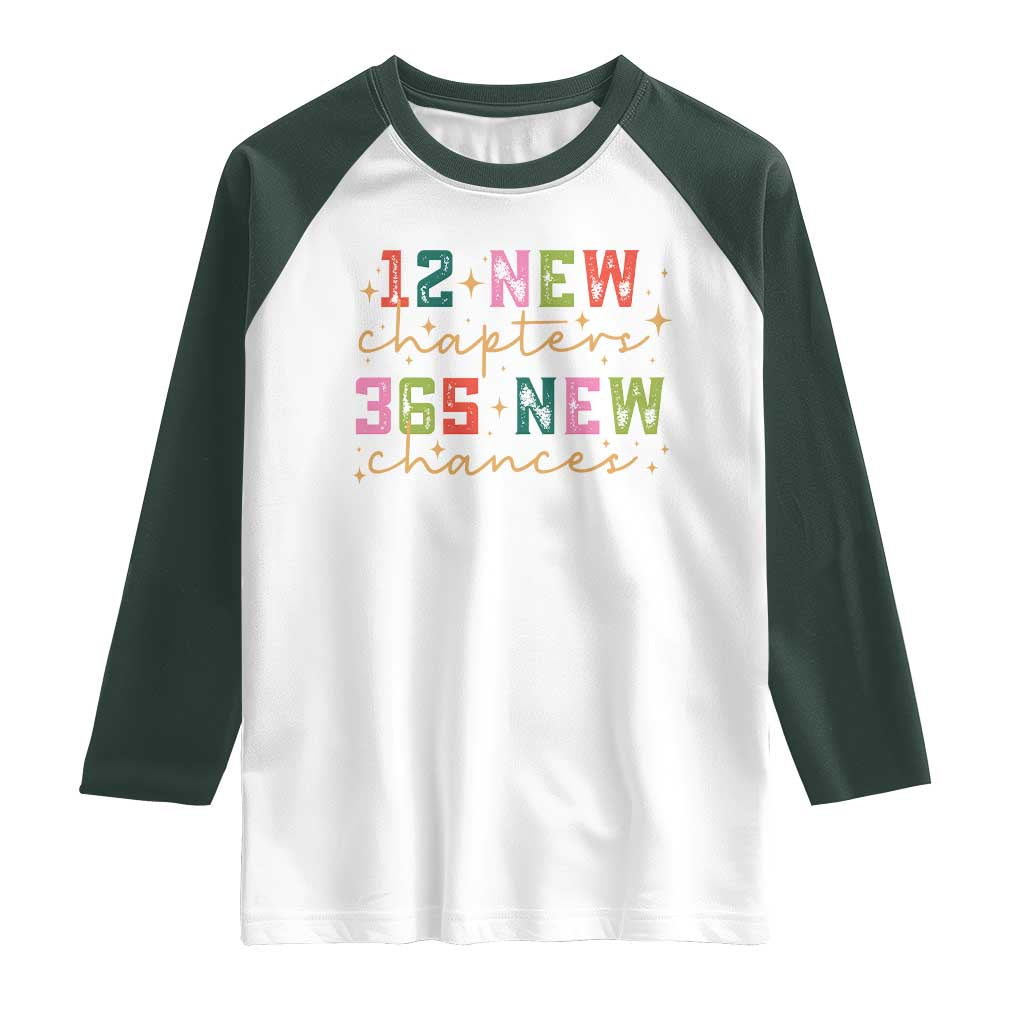 Happy New Year Raglan Shirt 12 New Chapters 365 New Chances