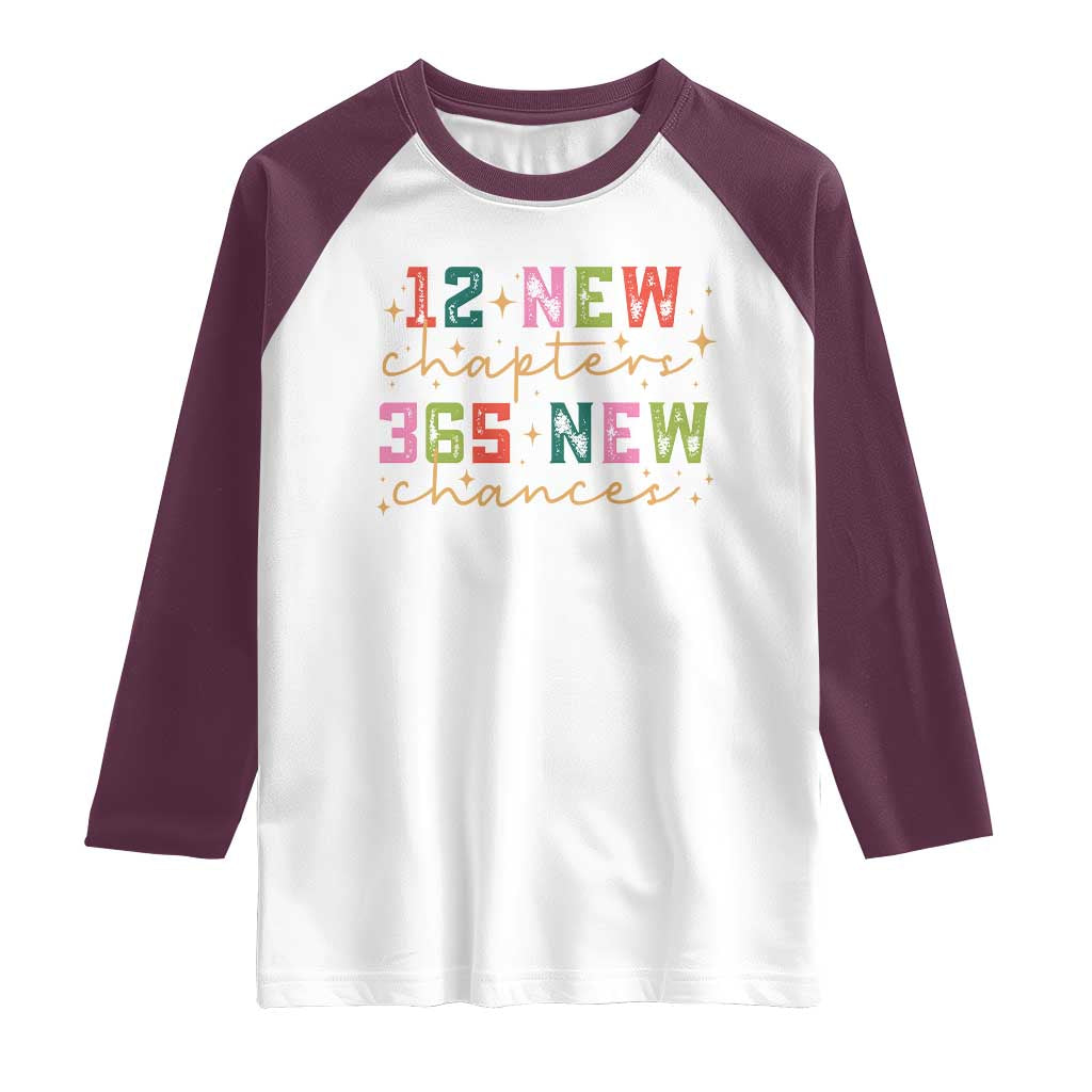 Happy New Year Raglan Shirt 12 New Chapters 365 New Chances