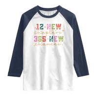 Happy New Year Raglan Shirt 12 New Chapters 365 New Chances