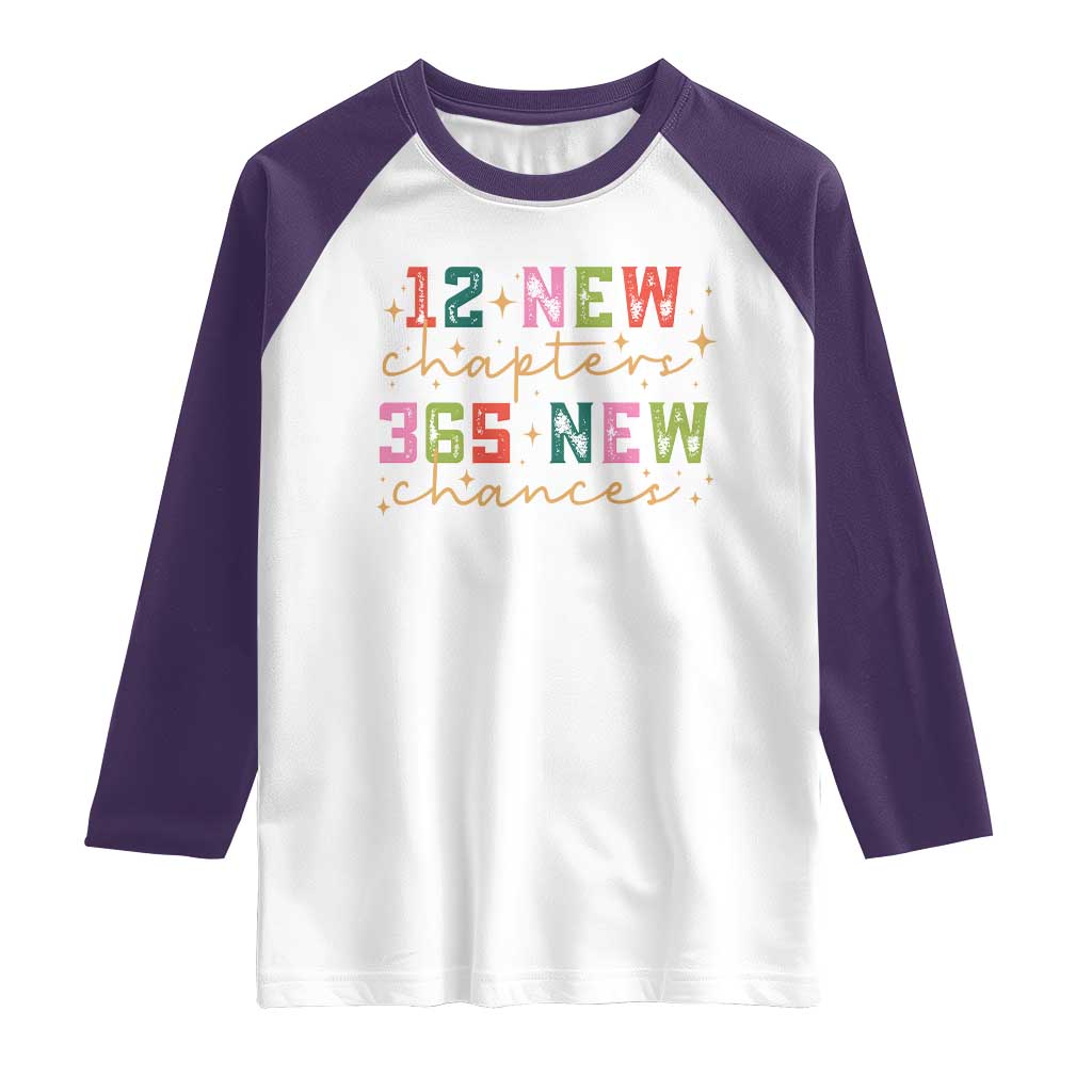 Happy New Year Raglan Shirt 12 New Chapters 365 New Chances