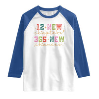 Happy New Year Raglan Shirt 12 New Chapters 365 New Chances