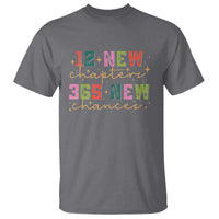 Happy New Year T Shirt 12 New Chapters 365 New Chances - Wonder Print Shop