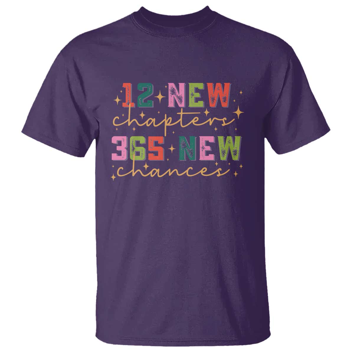 Happy New Year T Shirt 12 New Chapters 365 New Chances - Wonder Print Shop