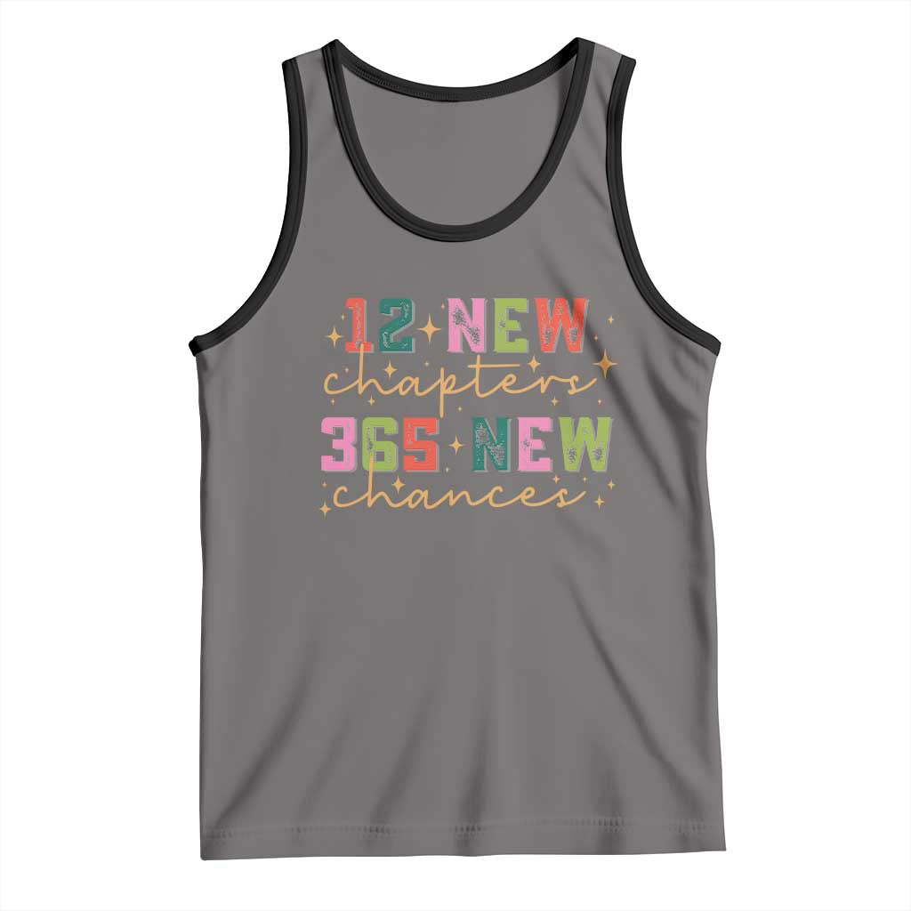 Happy New Year Tank Top 12 New Chapters 365 New Chances
