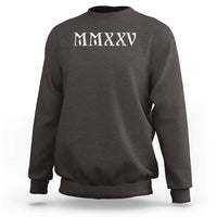 Happy New Year 2025 Sweatshirt MMXXV Roman Numerals - Wonder Print Shop