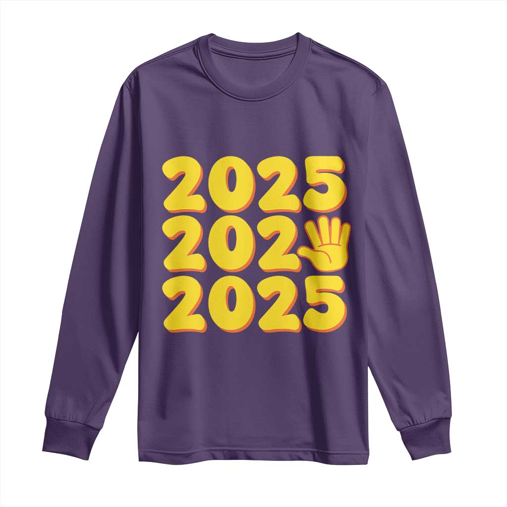 Funny Happy New Year 2025 Long Sleeve Shirt