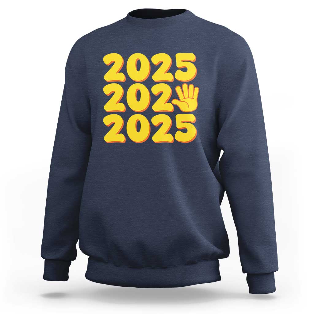 Funny Happy New Year 2025 Sweatshirt - Wonder Print Shop