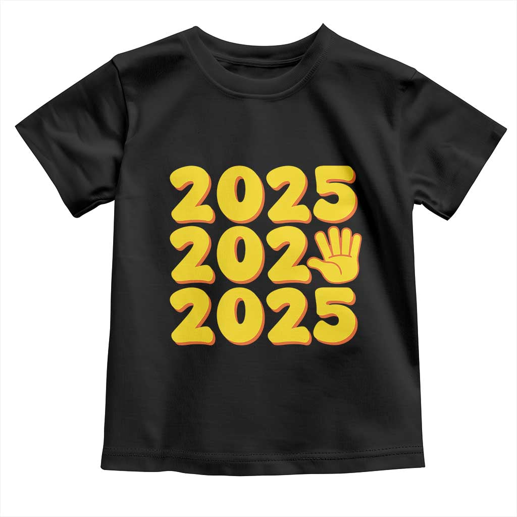 Funny Happy New Year 2025 Toddler T Shirt