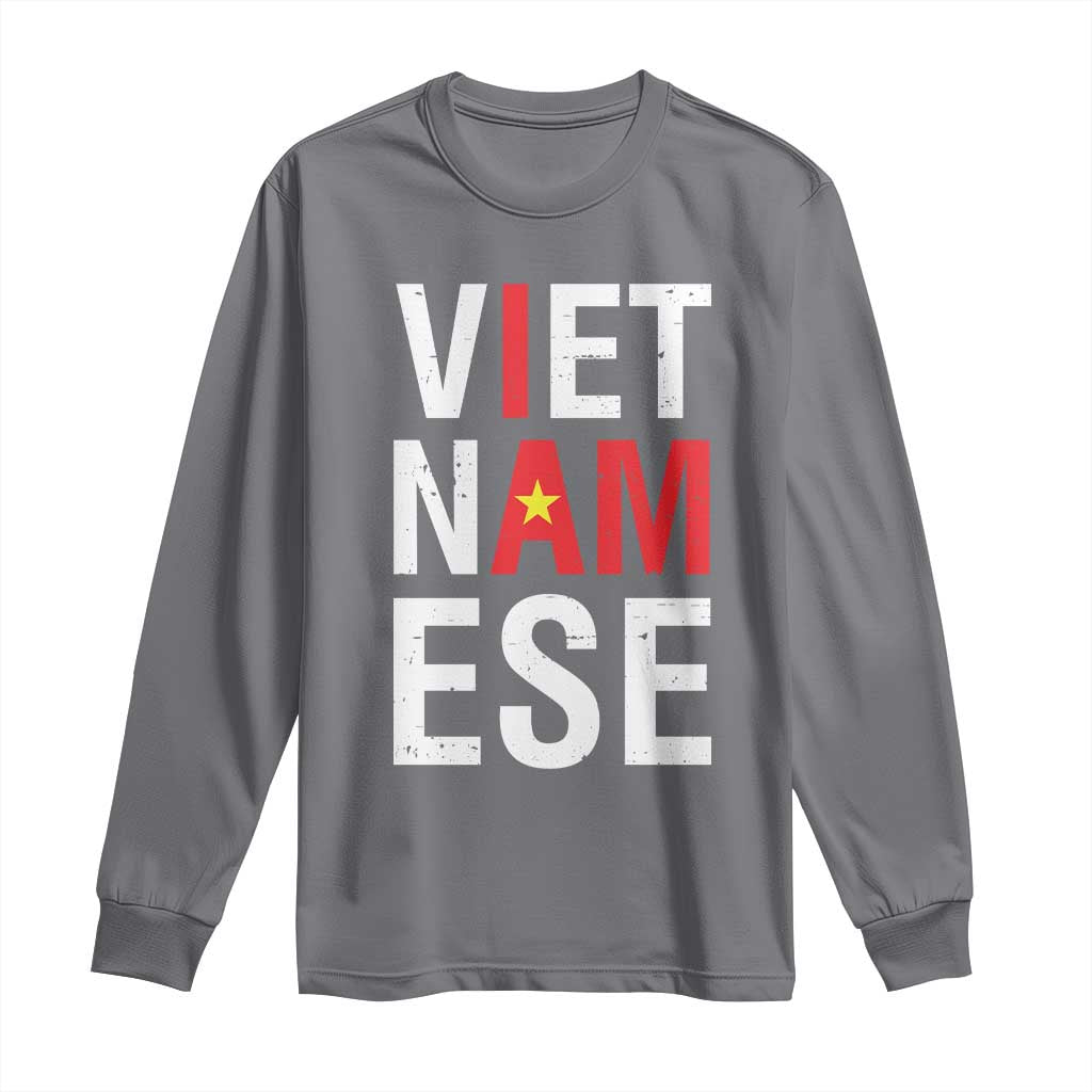 I Am Vietnamese Long Sleeve Shirt Viet Nam Flag Pride