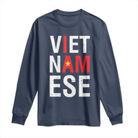 I Am Vietnamese Long Sleeve Shirt Viet Nam Flag Pride