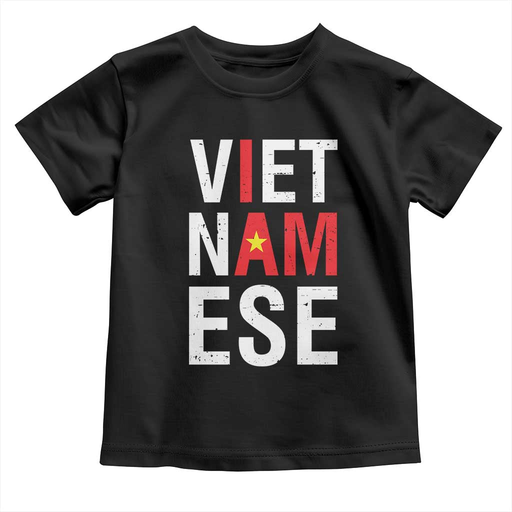 I Am Vietnamese Toddler T Shirt Viet Nam Flag Pride