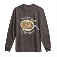 Vietnamese Food Lover Long Sleeve Shirt Pho King Delicious