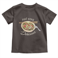 Vietnamese Food Lover Toddler T Shirt Pho King Delicious