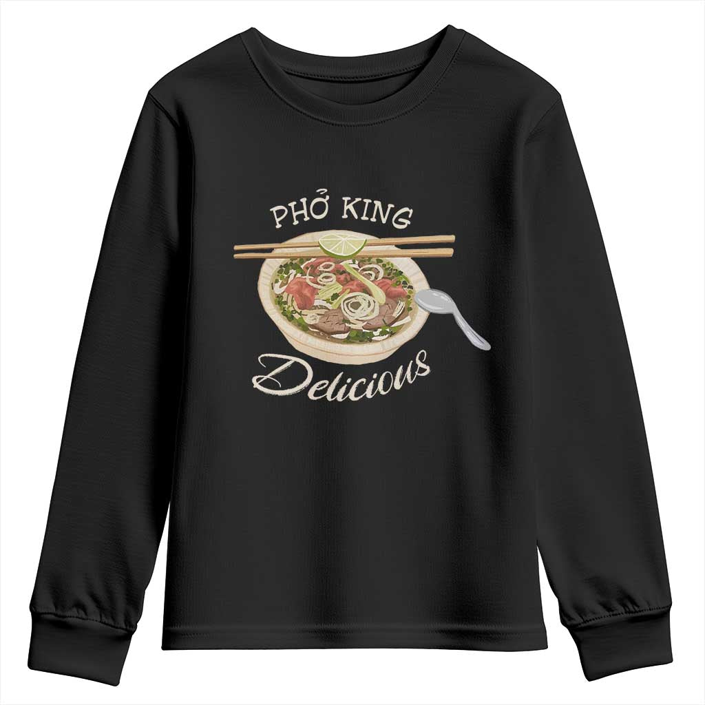 Vietnamese Food Lover Youth Sweatshirt Pho King Delicious