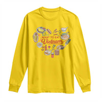 Vietnamese Food Lover Long Sleeve Shirt What To Eat In Vietnam Viet Nam