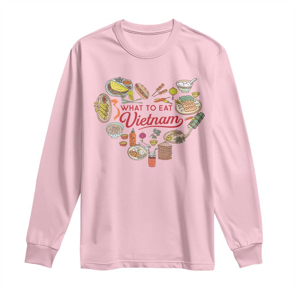 Vietnamese Food Lover Long Sleeve Shirt What To Eat In Vietnam Viet Nam