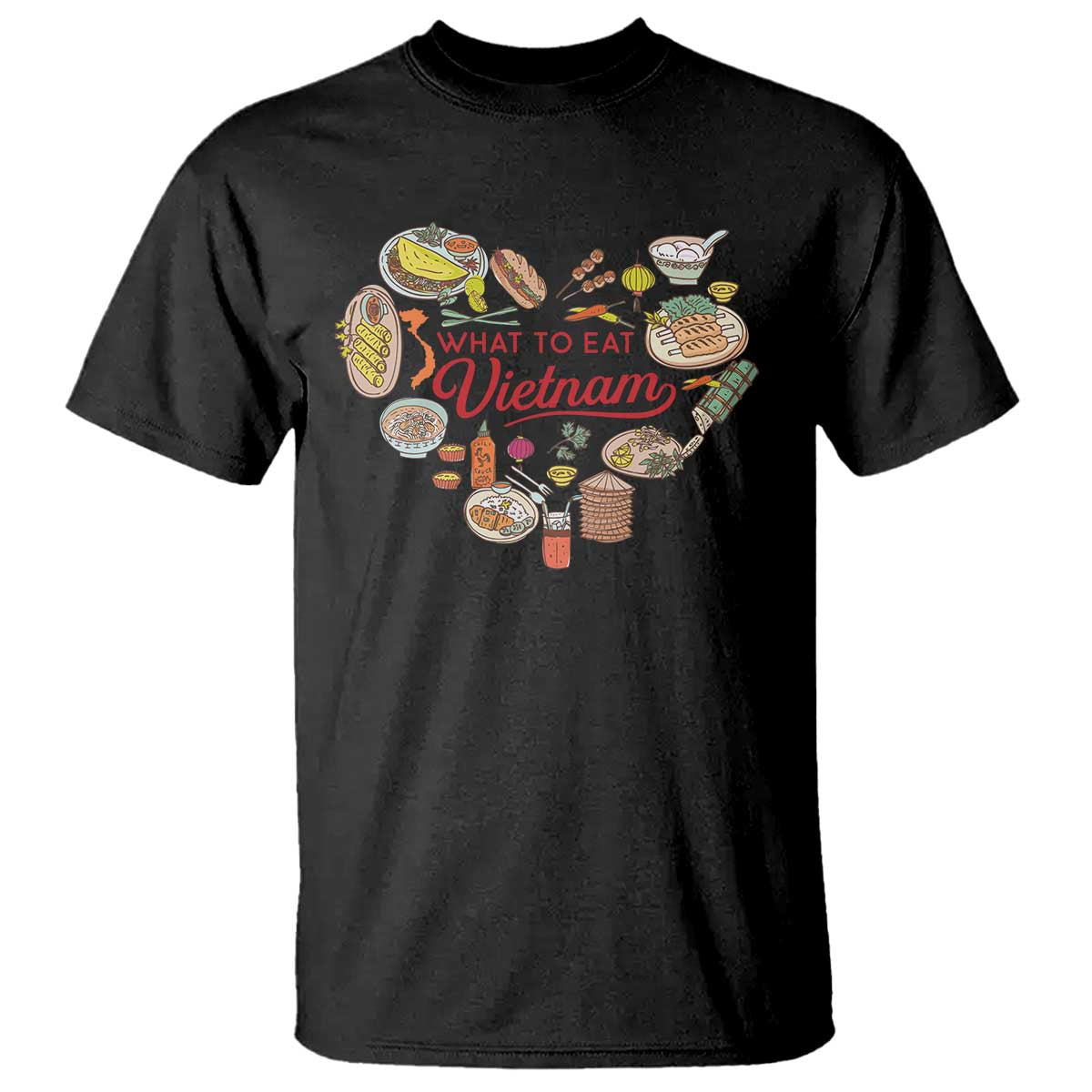 Vietnamese Food Lover T Shirt What To Eat In Vietnam Viet Nam - Wonder Print Shop