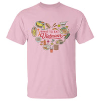Vietnamese Food Lover T Shirt What To Eat In Vietnam Viet Nam - Wonder Print Shop