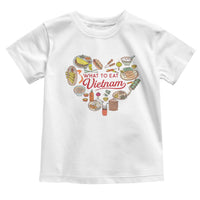 Vietnamese Food Lover Toddler T Shirt What To Eat In Vietnam Viet Nam