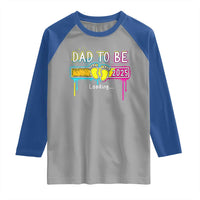 New Dad 2025 Raglan Shirt Loading Dad To Be Est 2025