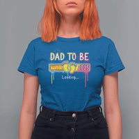 New Dad 2025 T Shirt For Women Loading Dad To Be Est 2025 - Wonder Print Shop