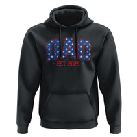 Dad Est 2025 Hoodie Patriotic America Flag New Father