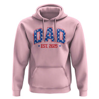 Dad Est 2025 Hoodie Patriotic America Flag New Father